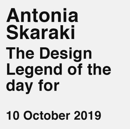 Αντωνία Σκαράκη: Design legend of the day